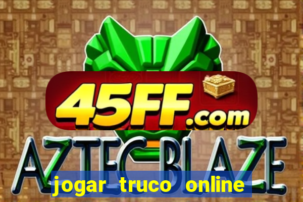 jogar truco online valendo dinheiro